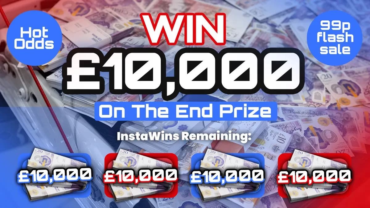 20x Chances to win £10,000 (£10,000 End Prize + 2,000 InstaWins)